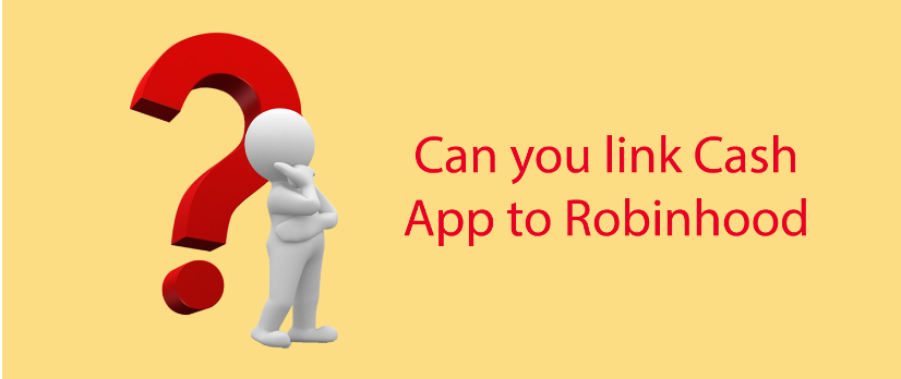 Can you link Cash App to Robinhood? content media