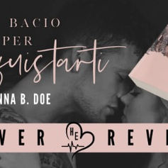 Cover Reveal - "Un bacio per conquistarti" di Anna B. Doe