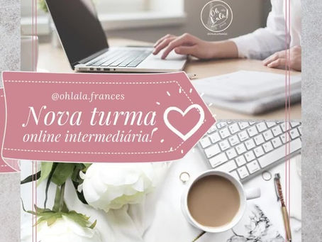 A turma de Francês Intermediário Online já começou!