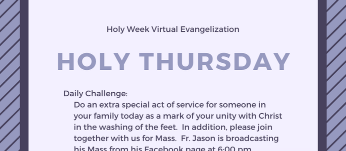 Holy Thursday Virtual Quarantine Challenge: "Servanthood"