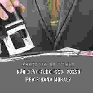 protesto título dívida superior dano moral