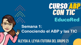 ¿Qué aprendimos la semana 1 del Curso ABP?