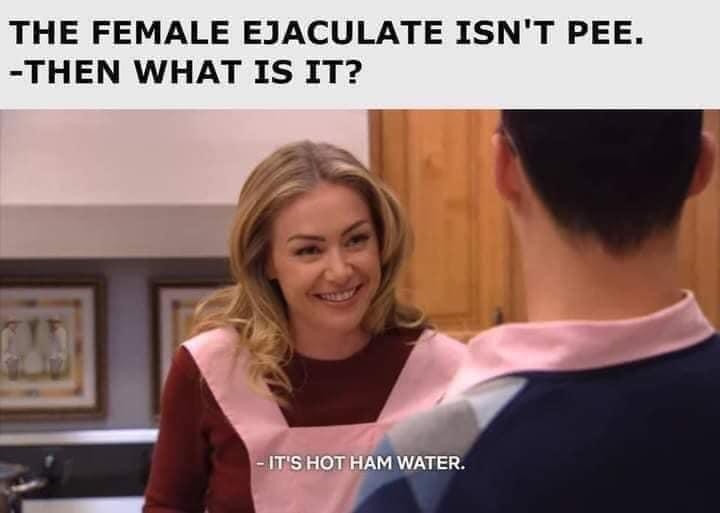 The Female Ejaculate isn’t pee then what is it? Warm ham water
