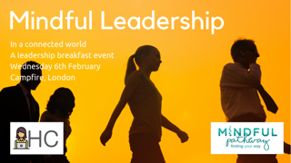 Mindful Leadership Breakfast is Coming to London