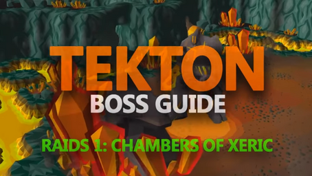 Tekton Boss Guide (Raids 1 Chambers of Xeric)