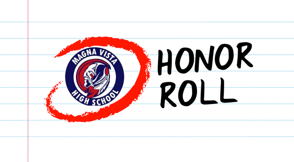 Magna Vista High School first grading period Honor Roll