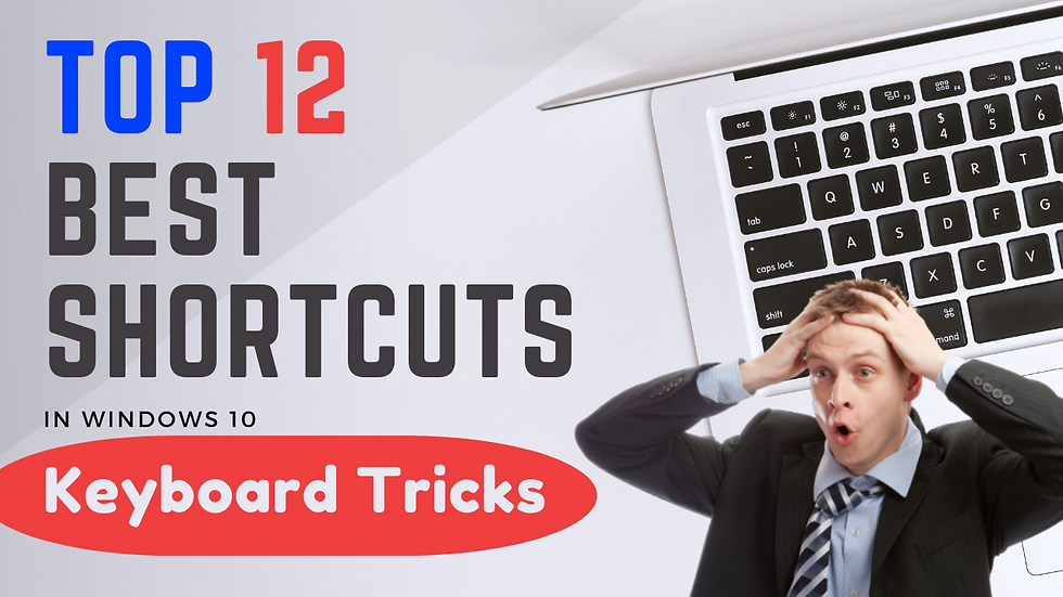 Top 12 best shortcut keys of windows 10