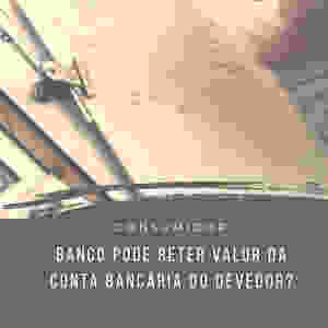 banco bloqueio saldo conta poupança dívida mútuo bancário indevido dano moral