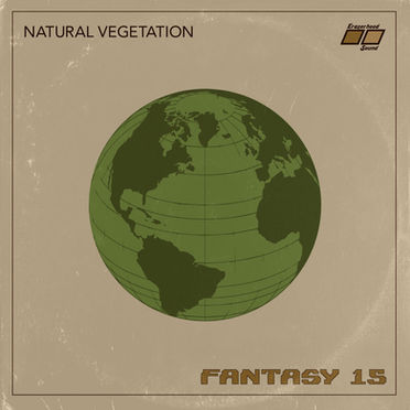 New Fantasy 15 Single "Natural Vegetation" Out Now