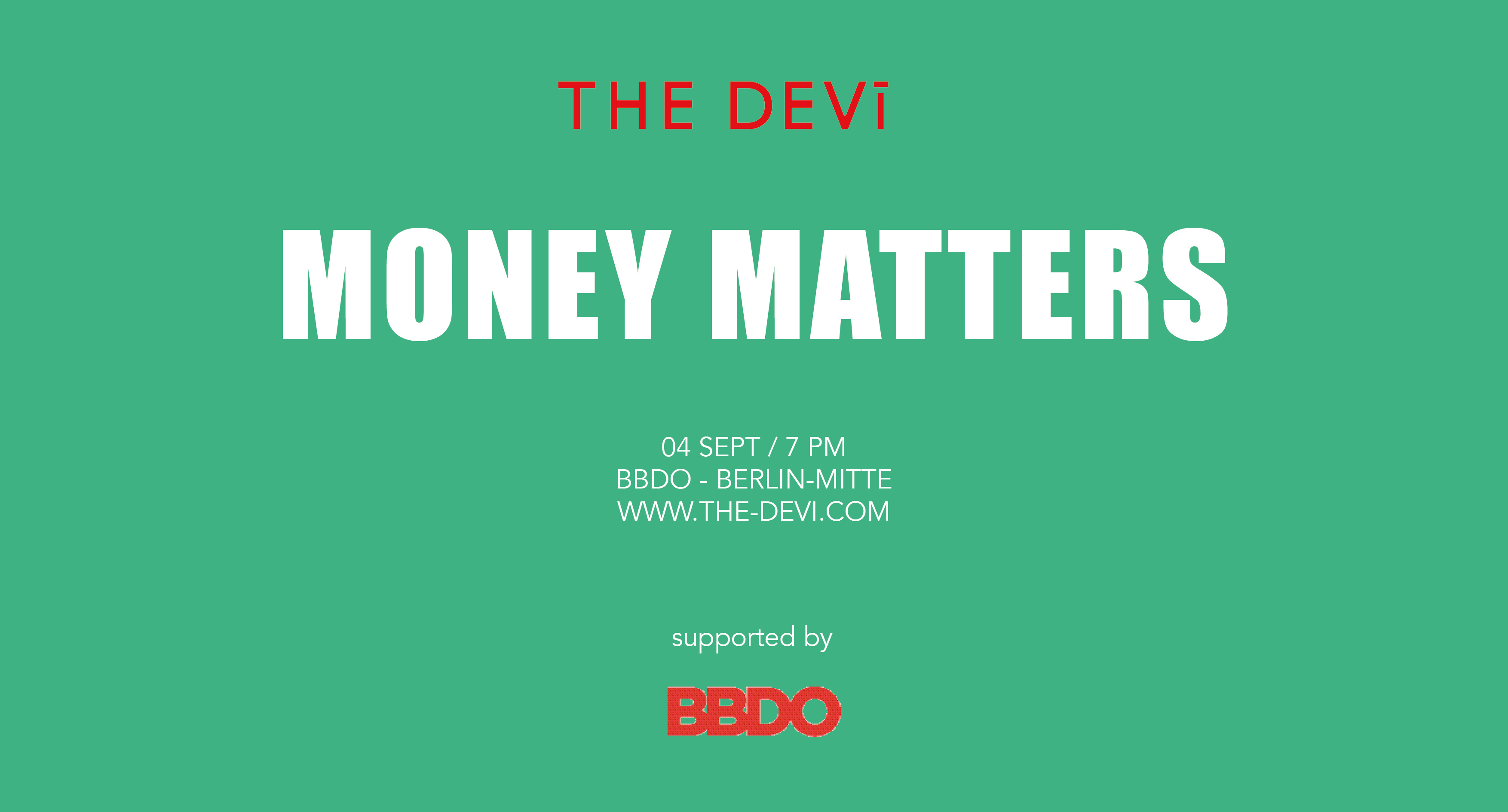 "Money Matters" Next The Devi event in Berlin! content media