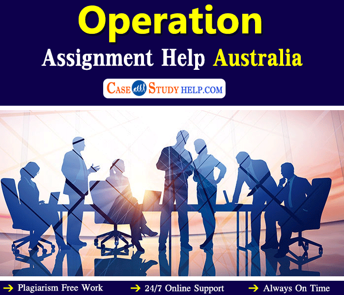 Need Operation Assignment Help Australia by MBA Experts? Case Study Help content media