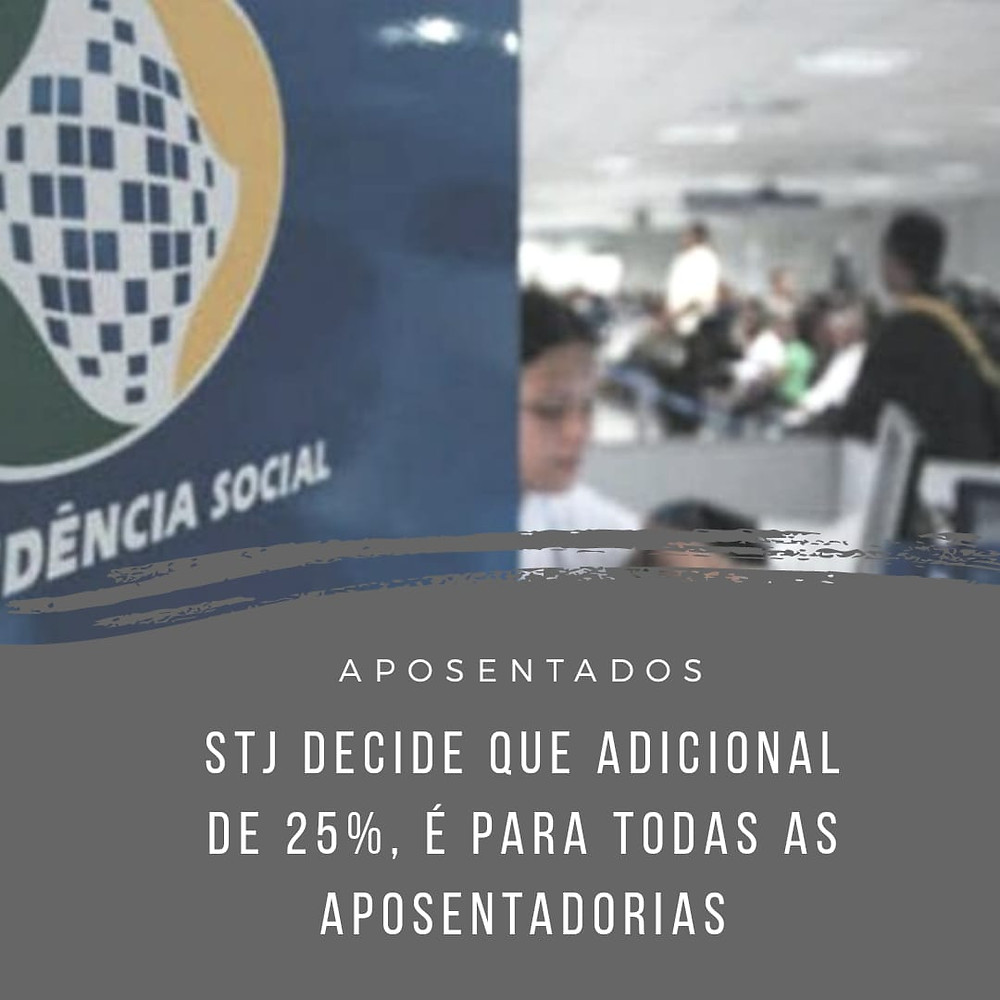 previdenciário adicional 25% aposentadoria decisão STJ