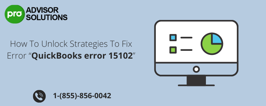 How to weed out the error code “QuickBooks error 15102”? content media