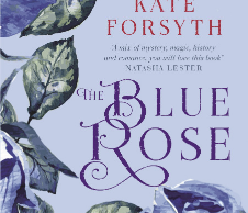 Review: The Blue Rose by Kate Forsyth