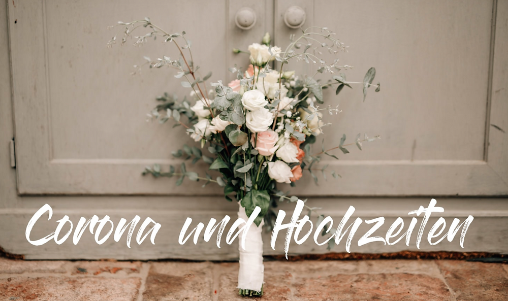 Corona und Hochzeiten