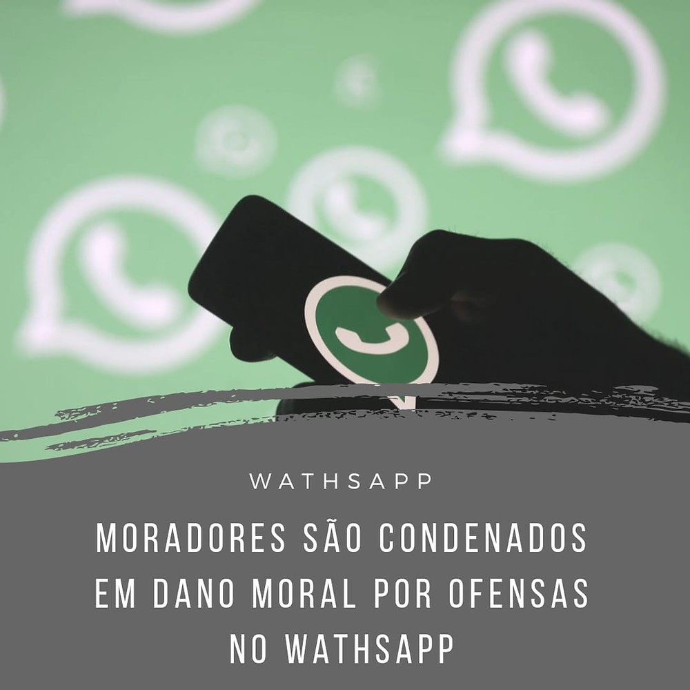 moradores condenação dano moral ofensa wathsapp