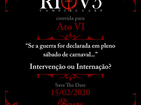ATO VI: Data marcada! 15/02/2020