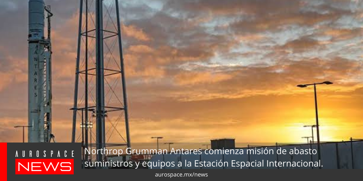 Northrop Grumman Antares comienza misión de abasto suministros y equipos a la Estación Espacial Internacional.
content media