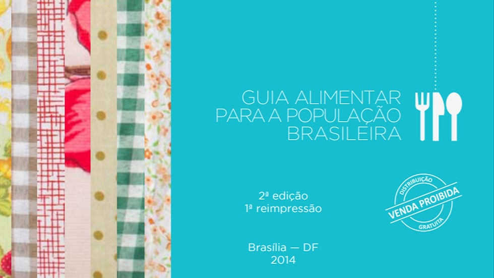 Guia Alimentar Brasileiro: um modelo para os demais