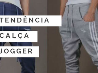 Tendência Calça Jogger Masculina