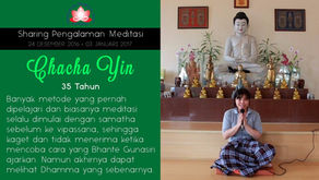 Ehipassiko dengan Meditasi - Sharing oleh CHACHA YIN