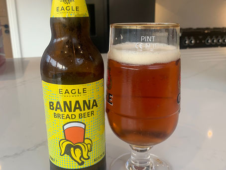 Blog #18. Eagle Brewery Banana Bread Beer. Third time's a charm!