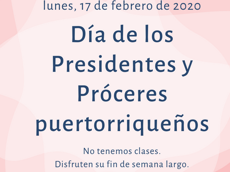 Lunes, 17 de febrero - FERIADO