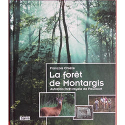 La forêt de Montargis Autrefois forêt ro