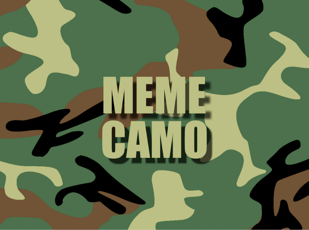 MEME CAMO
