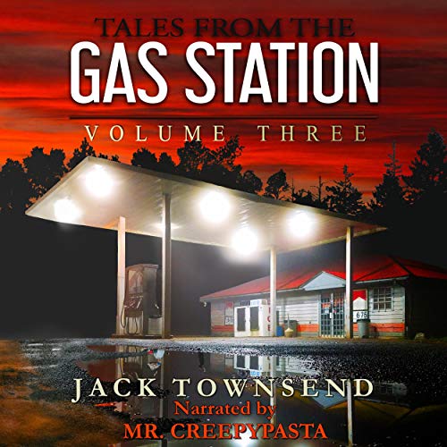 Tales from the Gas Station Volume Three Audiobook content media