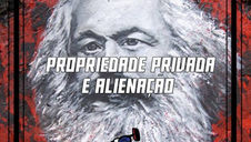 Propriedade Privada e Alienação