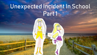 Episode 33: Unexpected Incident In School Part 1