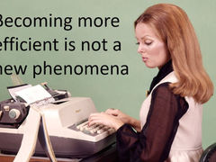 The consequences of more efficiency