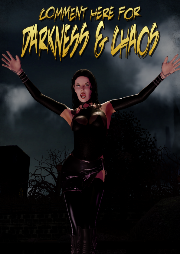 Comment here for Darkness and Chaos #46 - 19th June 2021 content media