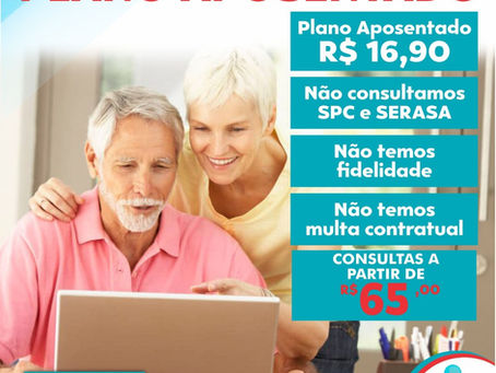 Plano Aposentado - R$ 16,90 ao mês