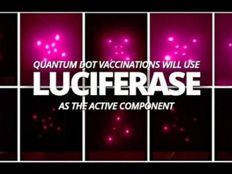 Luciferase Quantum Dot COVID-19 Vaccinations – The Bill and Melinda Gates Satanic Agenda