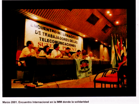 A 19 años del Encuentro Internacional de trabajadores telefónicos, eran tiempos de LUCHA !!!