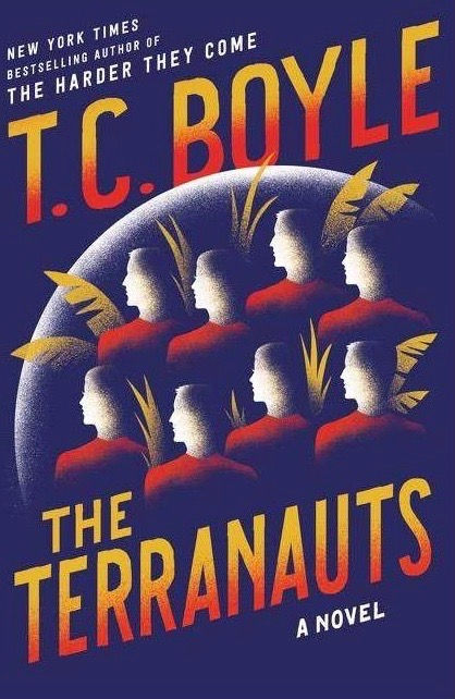  The Terranauts  BY T. C. Boyle