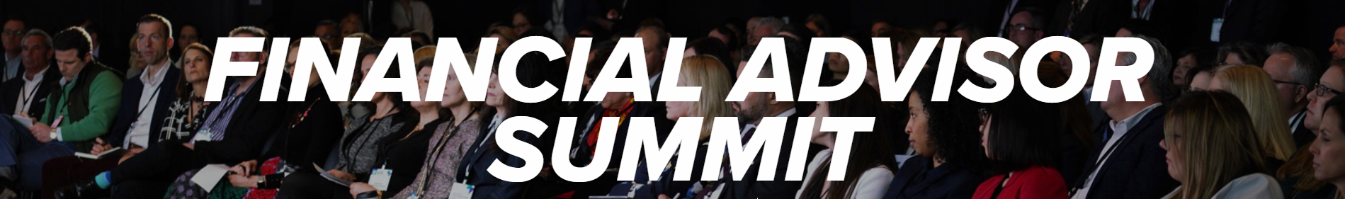 FINANCIAL ADVISOR SUMMIT
October 20, 2021 content media