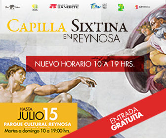 CAPILLA SIXTINA EN REYNOSA 