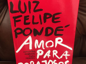 Amor para Corajosos - Luiz Felipe Pondé