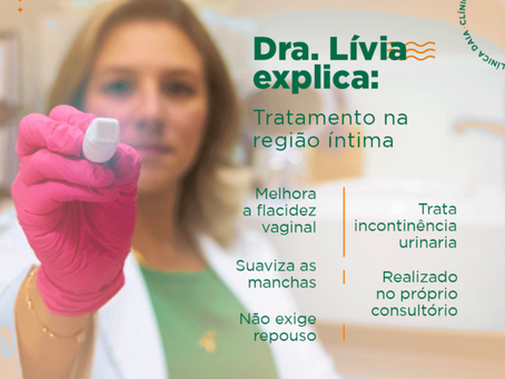 Dra Lívia explica: Tratamento da região íntima