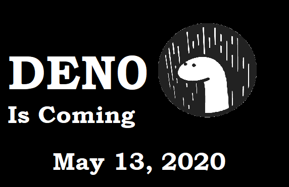 Deno is coming