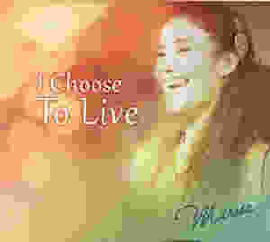 Marisa - I choose to live