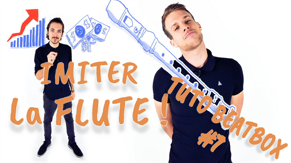 Tuto beatbox 7 Apprendre à imiter la flûte en beatbox