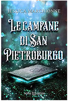 RECENSIONE de "Le campane a San Pietroburgo" di Jessica Marchionne - Words Edizioni content media