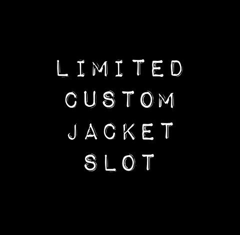 Limited Custom Jacket Commission