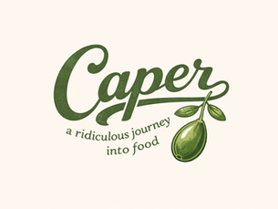 Caper Magazine - a ridiculous journey into food