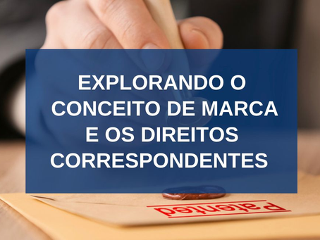 Exploring the Concept of a Trademark and the Corresponding Rights