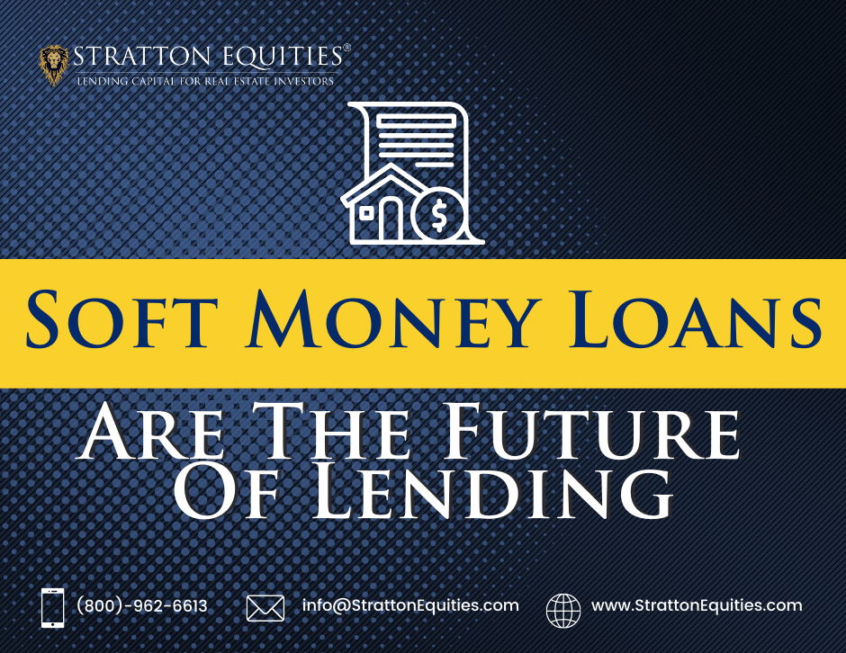 Soft Money Loans Are The Future of Lending